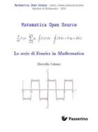 Ebook La serie di Fourier in Mathematica di Marcello Colozzo edito da Passerino