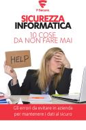 Ebook Sicurezza informatica. 10 cose da non fare mai di Bonanomi Gianluigi, Zonin Renzo edito da F-Secure