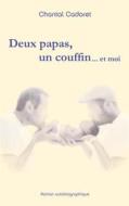 Ebook Deux papas, un couffin ... et moi di Chantal Cadoret edito da Books on Demand