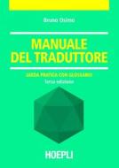 Ebook Manuale del traduttore di Bruno Osimo edito da Hoepli