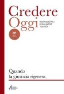 Ebook Quando la giustizia rigenera di AA. VV. edito da Edizioni Messaggero Padova