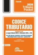 Ebook Codice tributario di Francesco Tundo edito da Casa Editrice La Tribuna