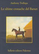 Ebook Le ultime cronache del Barset di Anthony Trollope edito da Sellerio Editore