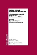 Ebook Public choice e political economy. I fondamenti positivi della teoria di finanza pubblica di AA. VV. edito da Franco Angeli Edizioni