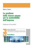 Ebook La gestione delle risorse umane per la sostenibilità dell'impresa di Marco Guerci edito da Franco Angeli Edizioni