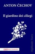 Ebook Il giardino dei ciliegi di Anton Cechov edito da Edizioni Clandestine