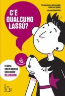 Ebook C'è qualcuno lassù? di Pierdomenico Baccalario, Federico Taddia edito da Il Castoro Editrice