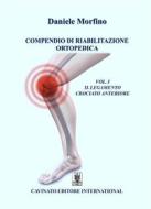 Ebook Compendio di riabilitazione ortopedica VOL 1 di Daniele Morfino edito da Cavinato Editore