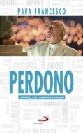 Ebook Perdono di Papa Francesco edito da San Paolo Edizioni