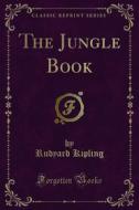 Ebook The Jungle Book di Rudyard Kipling edito da Forgotten Books