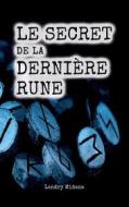 Ebook Le secret de la dernière rune di Landry Miñana edito da Books on Demand