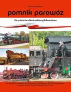 Ebook Pomnik parowóz - die polnischen Denkmaldampflokomotiven di Bastian Königsmann edito da Books on Demand
