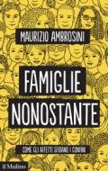 Ebook Famiglie nonostante di Maurizio Ambrosini edito da Società editrice il Mulino, Spa