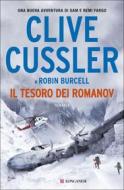 Ebook Il tesoro dei Romanov di Clive Cussler, Robin Burcell edito da Longanesi
