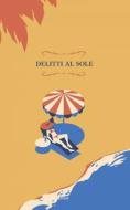 Ebook Delitti al sole di Aa. Vv. edito da Elliot
