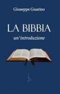 Ebook La Bibbia di Giuseppe Guarino edito da Giuseppe Guarino