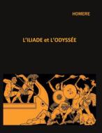 Ebook L&apos;iliade et l&apos;odyssée di Homère Homère edito da Books on Demand