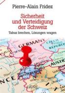Ebook Sicherheit und Verteidigung der Schweiz di Pierre, Alain Fridez edito da Books on Demand