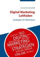 Ebook Digital Marketing Leitfaden di Claudia Hilker edito da Books on Demand