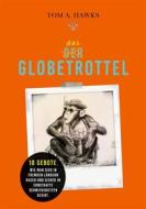 Ebook Das Globetrottel di Tom A. Hawks edito da Books on Demand
