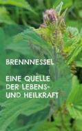 Ebook Brennnessel di Matthias Felder edito da Books on Demand