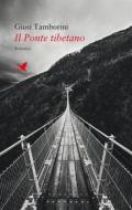 Ebook Il Ponte tibetano di Giusi Tamborini edito da Giovane Holden Edizioni