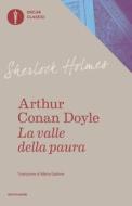 Ebook La valle della paura di Conan Doyle Arthur edito da Mondadori
