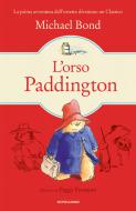 Ebook L'orso Paddington di Bond Michael edito da Mondadori