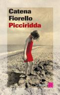 Ebook Picciridda di Fiorello Catena edito da Baldini Castoldi Dalai Editore