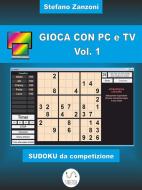 Ebook Gioca con PC e TV Vol. 1 di Stefano Zanzoni edito da Stefano Zanzoni