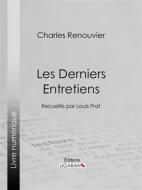 Ebook Les Derniers Entretiens di Ligaran, Charles Renouvier edito da Ligaran