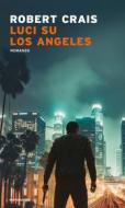 Ebook Luci su Los Angeles di Crais Robert edito da Mondadori