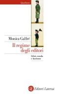 Ebook Il regime degli editori di Monica Galfré edito da Editori Laterza