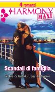 Ebook Scandali di famiglia di Sharon Kendrick, India Grey, Kim Lawrence, Michelle Reid edito da HarperCollins Italia