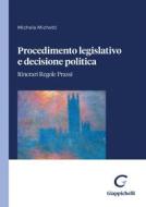 Ebook Procedimento legislativo e decisione politica - e-Book di Michela Michetti edito da Giappichelli Editore