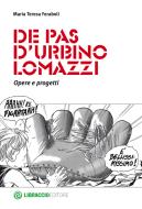 Ebook De Pas D'Urbino Lomazzi. Opere e progetti di Maria Teresa Feraboli edito da Libraccio editore