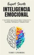 Ebook Secretos de Expertos - Inteligencia Emocional di Terry Lindberg edito da Terry Lindberg