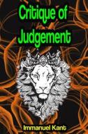 Ebook Critique of Judgement or Critique of the Power of Judgment di Immanuel Kant edito da Memorable Classics eBooks
