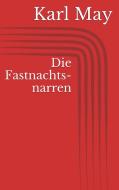 Ebook Die Fastnachtsnarren di Karl May edito da Paperless
