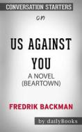 Ebook Us Against You: A Novel by Fredrik Backman | Conversation Starters di dailyBooks edito da Daily Books