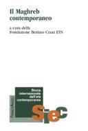 Ebook Il Maghreb contemporaneo di AA. VV. edito da Franco Angeli Edizioni