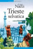 Ebook Trieste selvatica di Luigi Nacci edito da Editori Laterza