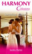 Ebook Sotterfugi d'amore di Sandra Marton edito da HarperCollins Italia