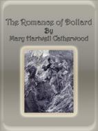 Ebook The Romance of Dollard di Mary Hartwell Catherwood edito da Publisher s11838