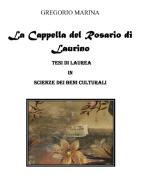 Ebook Gli interventi decorativi della Cappella del Rosario di Laurino di Marina Gregorio edito da Youcanprint Self-Publishing