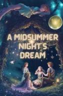 Ebook A Midsummer Night&apos;s Dream(Illustrated) di William Shakespeare edito da Micheal Smith
