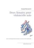 Ebook Deux Sonates pour violoncelle solo di Giuseppe Maria Jacchini edito da Books on Demand