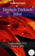 Ebook Deutsch Türkisch Bibel di Truthbetold Ministry edito da TruthBeTold Ministry