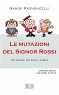 Ebook Le mutazioni del Signor Rossi di Nando Pagnoncelli edito da EDB - Edizioni Dehoniane Bologna