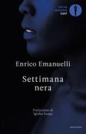 Ebook Settimana nera di Emanuelli Enrico edito da Mondadori